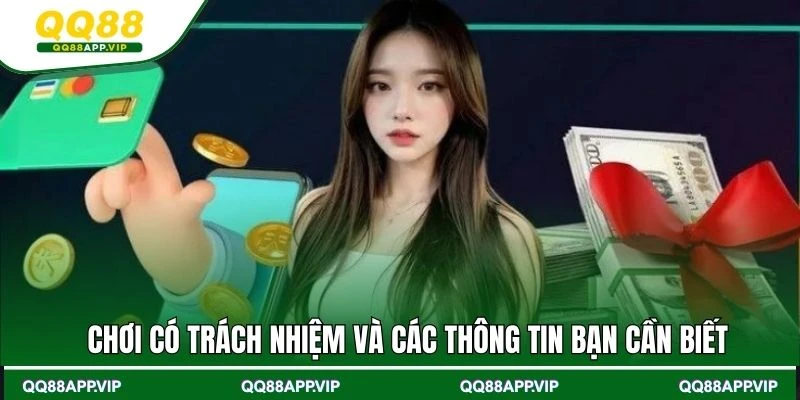 Chơi có trách nhiệm và các thông tin bạn cần biết