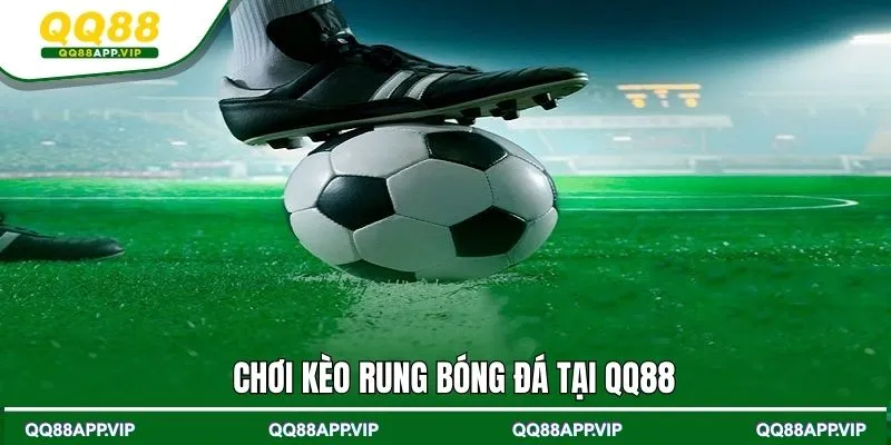 Kèo Rung Bóng Đá: 5 Bí Quyết Đặt Cược Hay Để Thắng Lớn