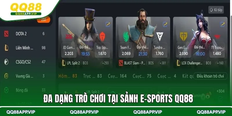Đa dạng game để lựa chọn khi tham gia E-Sports QQ88