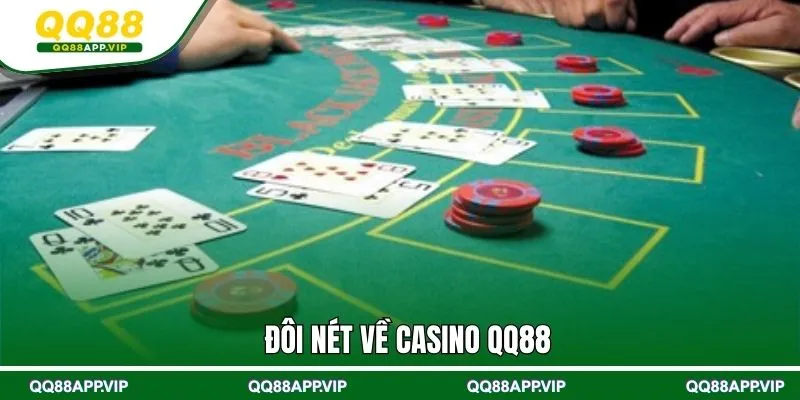 Đôi nét về Casino QQ88