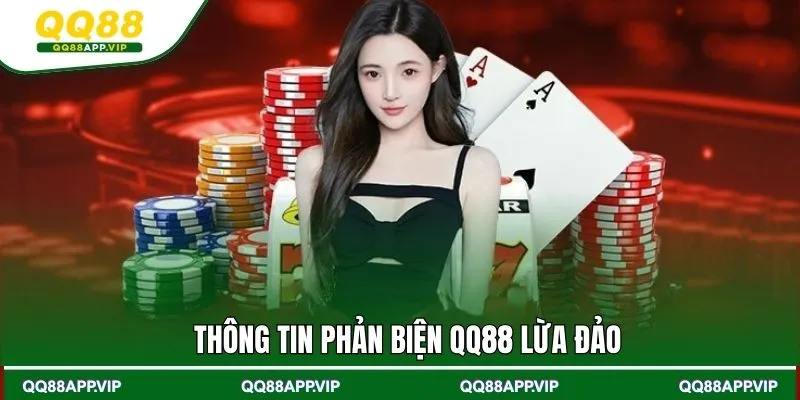 Thông tin phản biện QQ88 lừa đảo