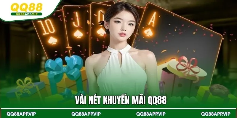 Vài nét khuyến mãi QQ88